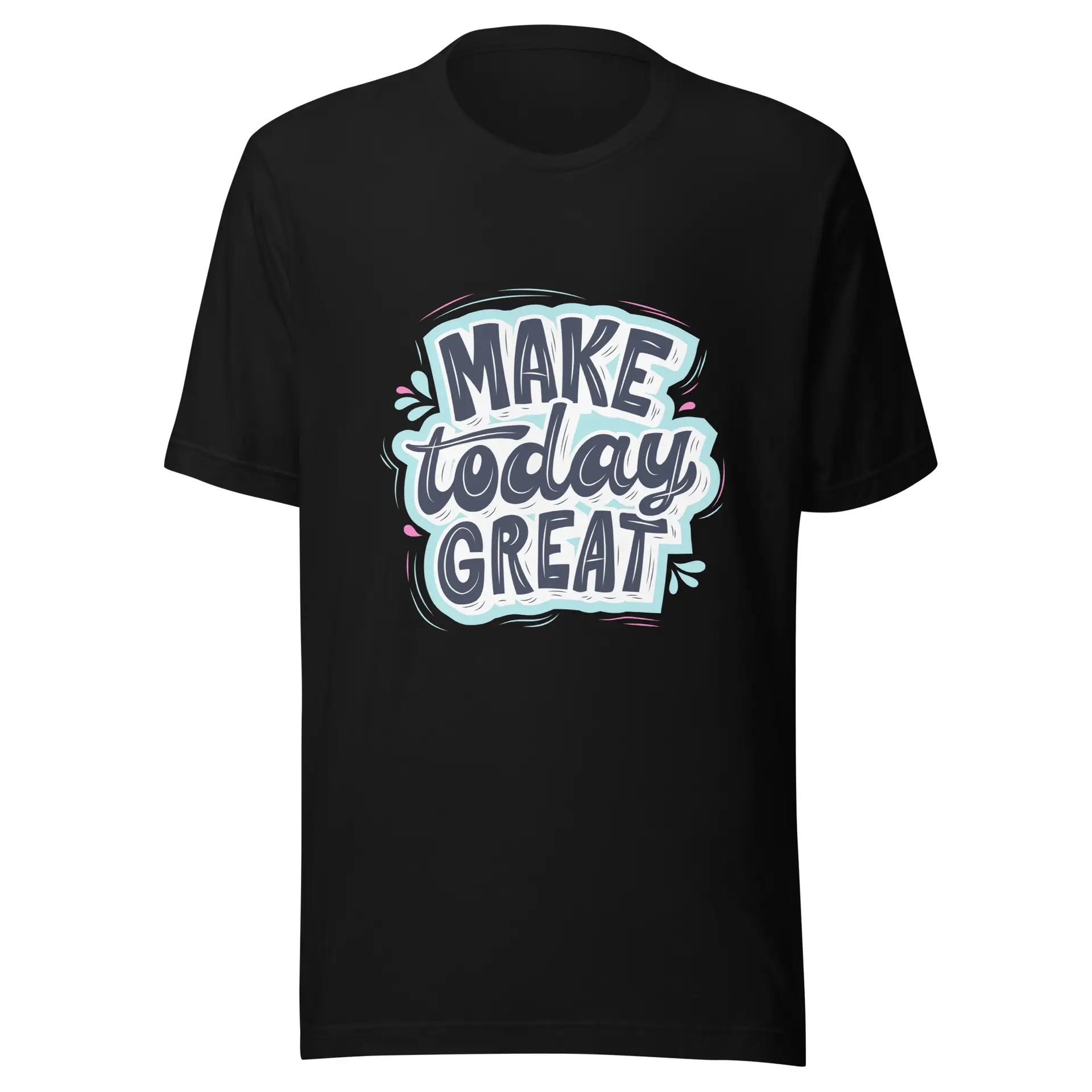 make today great make today great